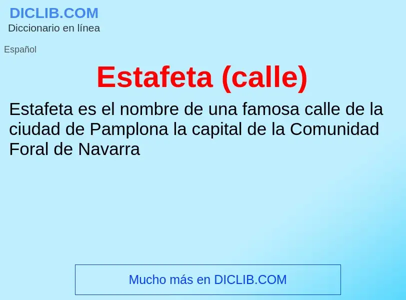 What is Estafeta (calle) - meaning and definition