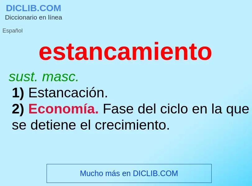 Wat is estancamiento - definition