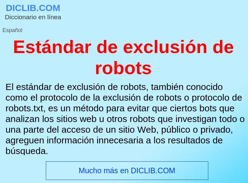 ¿Qué es Estándar de exclusión de robots? - significado y definición