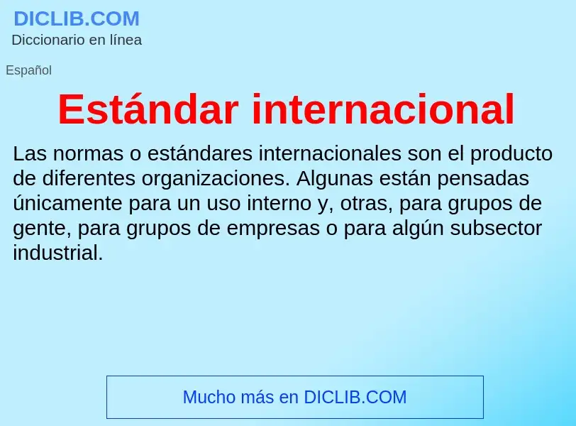 Wat is Estándar internacional - definition