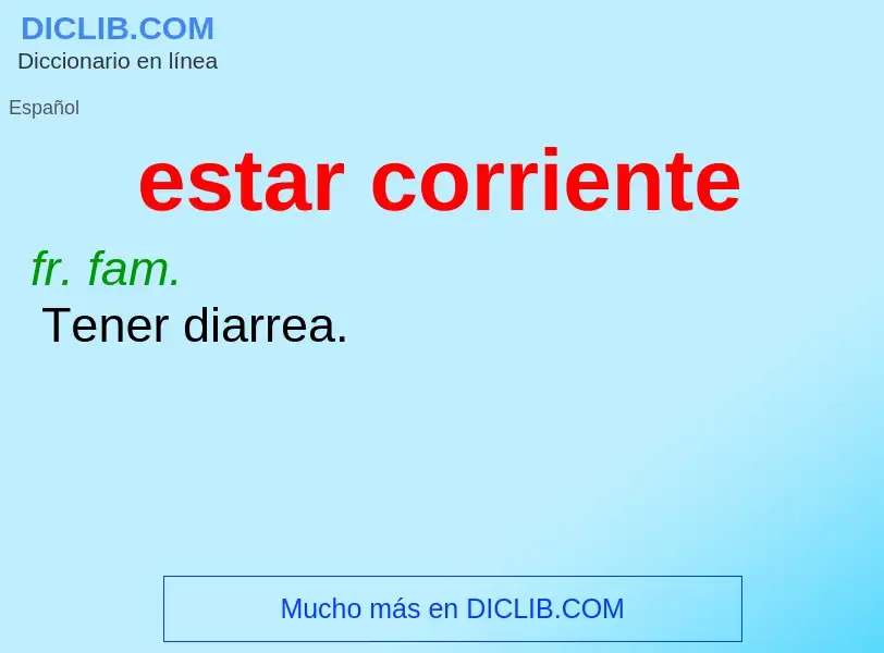 What is estar corriente - definition