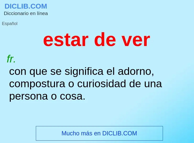 What is estar de ver - definition