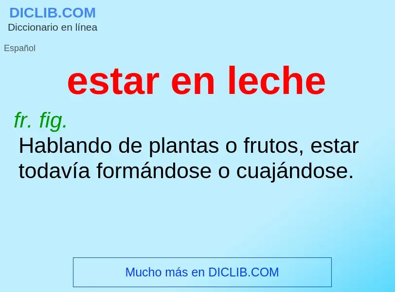 O que é estar en leche - definição, significado, conceito