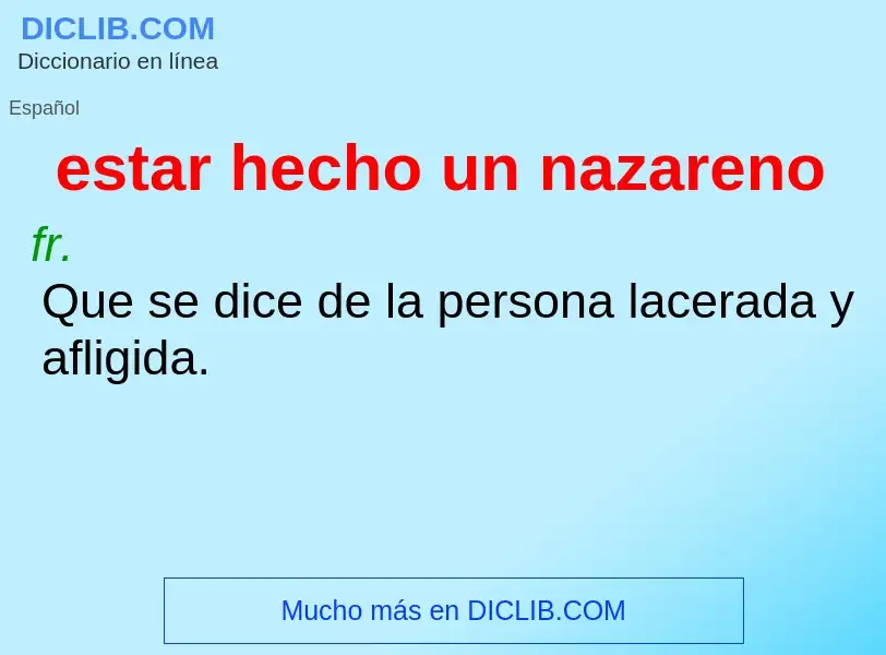 O que é estar hecho un nazareno - definição, significado, conceito