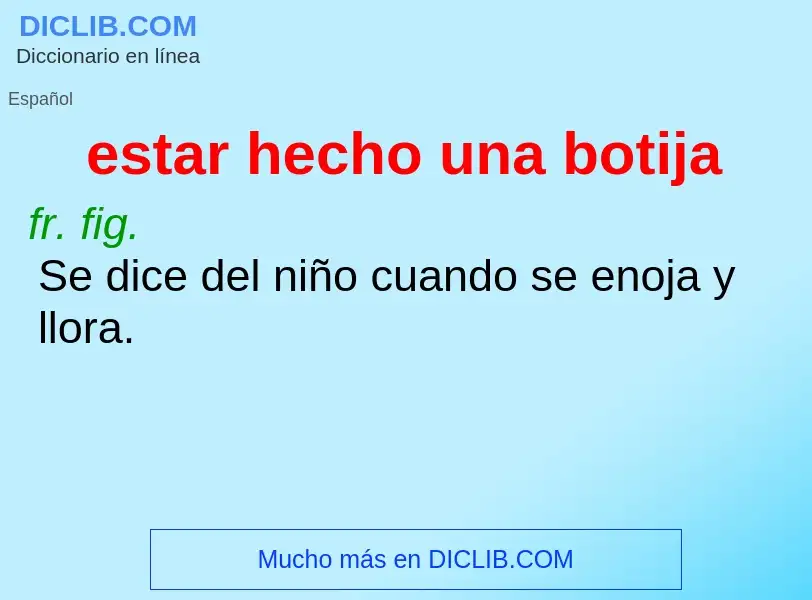 O que é estar hecho  una botija - definição, significado, conceito