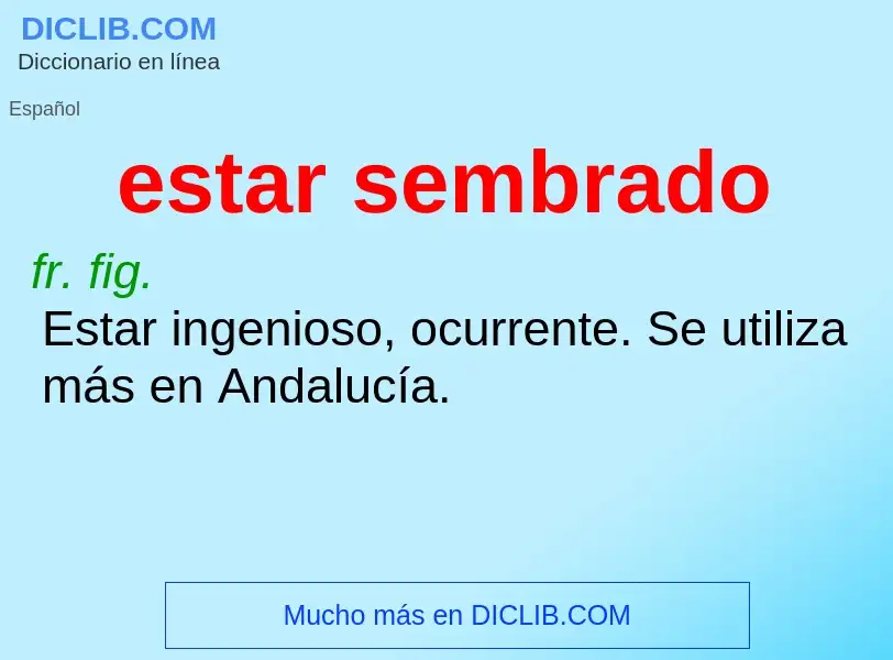 O que é estar sembrado - definição, significado, conceito