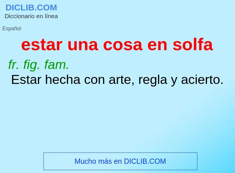 Wat is estar una cosa en solfa - definition