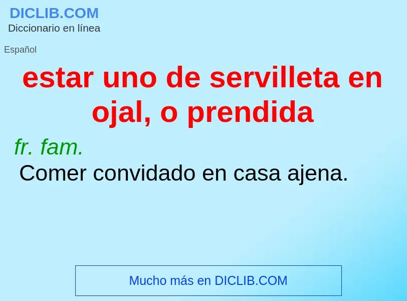 Che cos'è estar uno de servilleta en ojal, o prendida - definizione