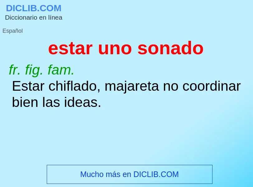 O que é estar uno sonado - definição, significado, conceito