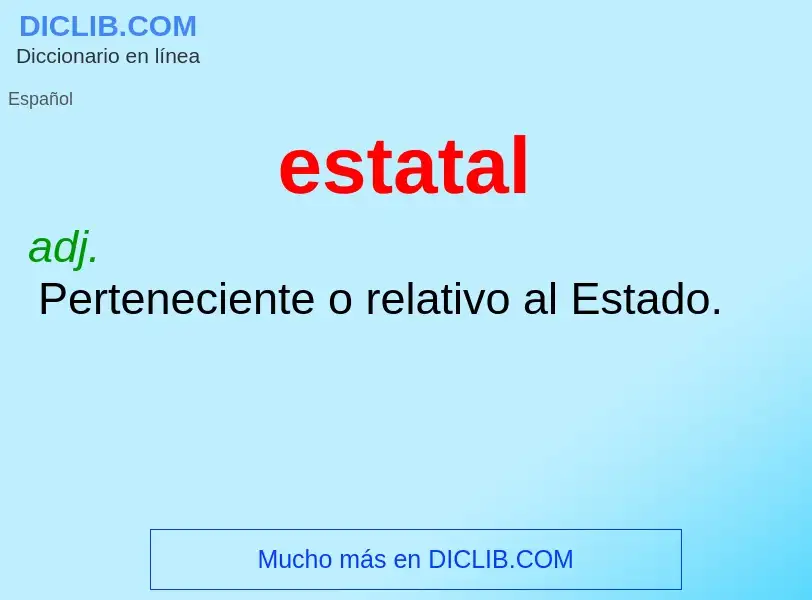 What is estatal - definition