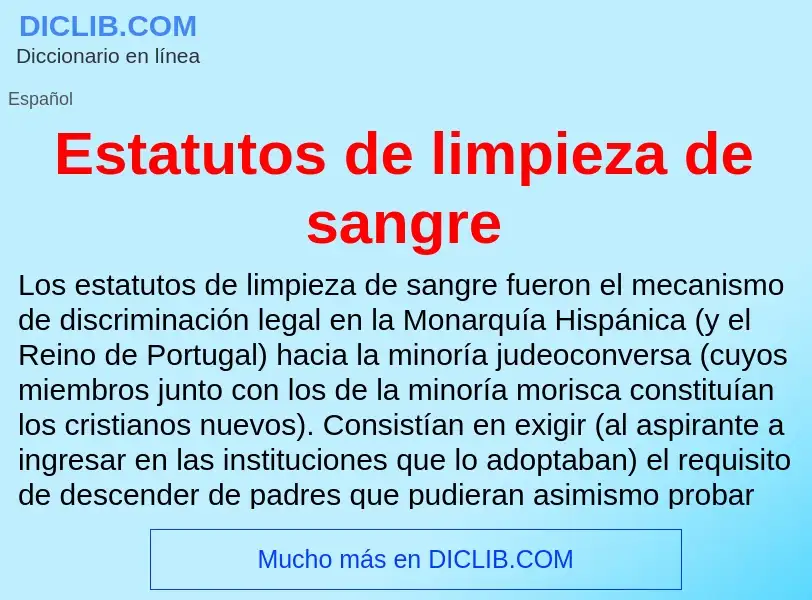 Was ist Estatutos de limpieza de sangre - Definition