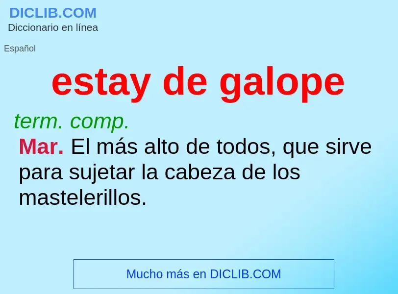 What is estay de galope - meaning and definition