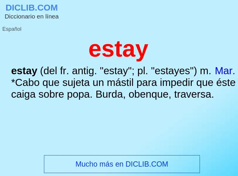 What is estay - meaning and definition