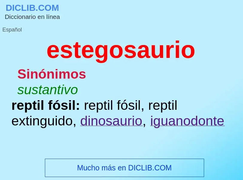 What is estegosaurio - meaning and definition