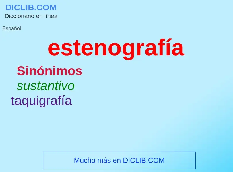 Wat is estenografía - definition