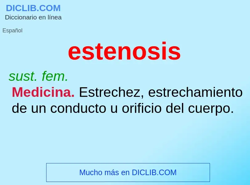 O que é estenosis - definição, significado, conceito