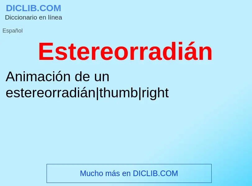 ¿Qué es Estereorradián? - significado y definición