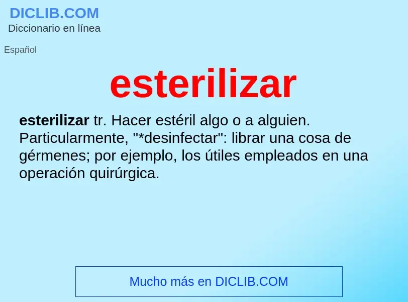 O que é esterilizar - definição, significado, conceito