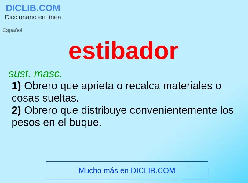 O que é estibador - definição, significado, conceito