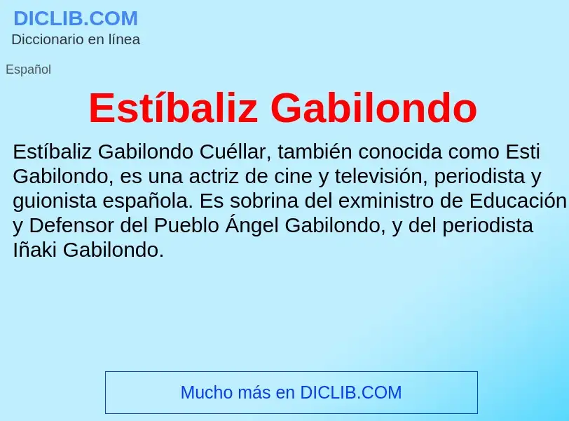 Wat is Estíbaliz Gabilondo - definition