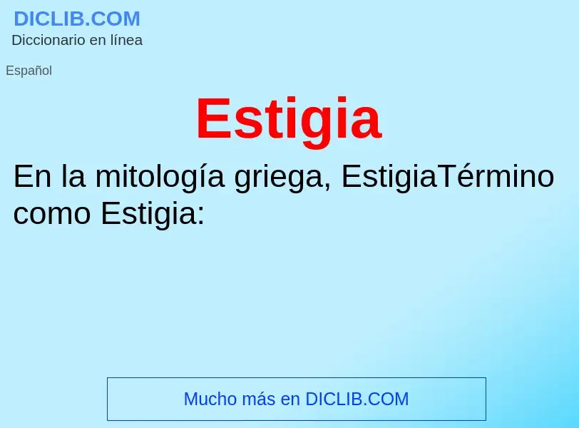 ¿Qué es Estigia? - significado y definición