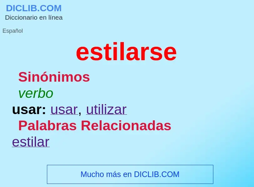 What is estilarse - definition