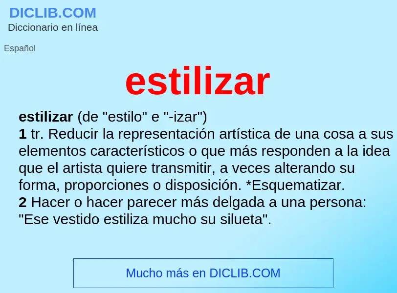 What is estilizar - definition