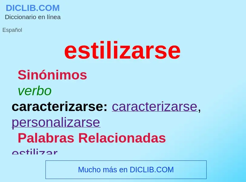 ¿Qué es estilizarse? - significado y definición