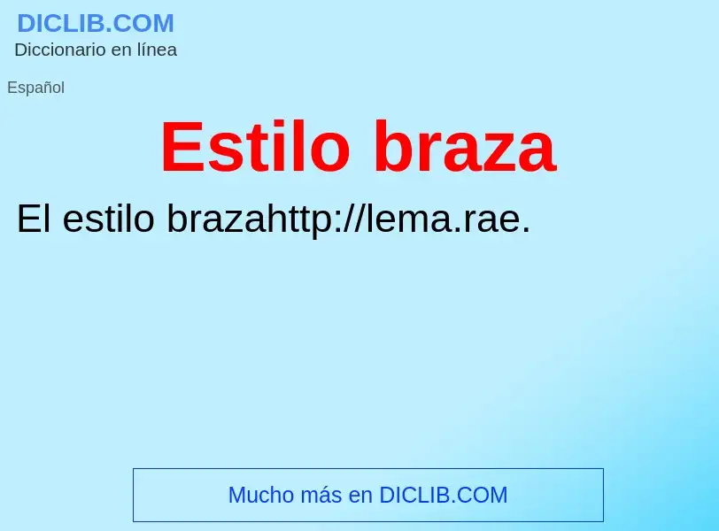 Wat is Estilo braza - definition