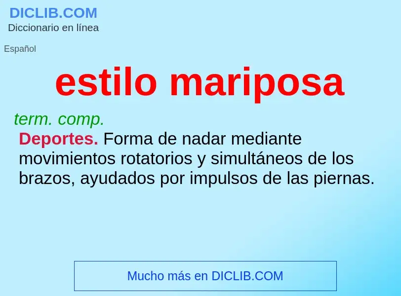 What is estilo mariposa - meaning and definition