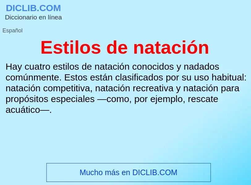 Wat is Estilos de natación - definition