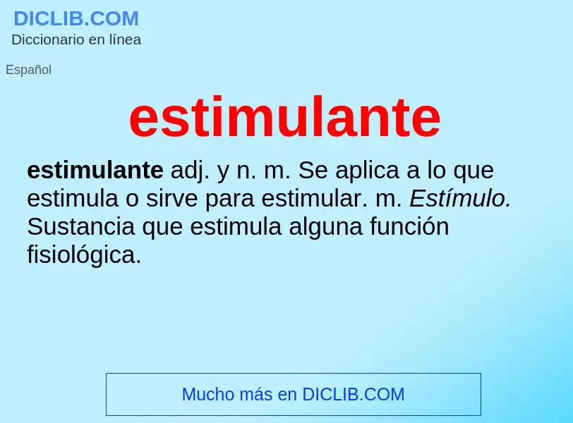 What is estimulante - definition