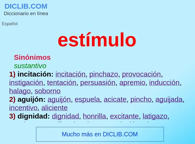 What is estímulo - meaning and definition