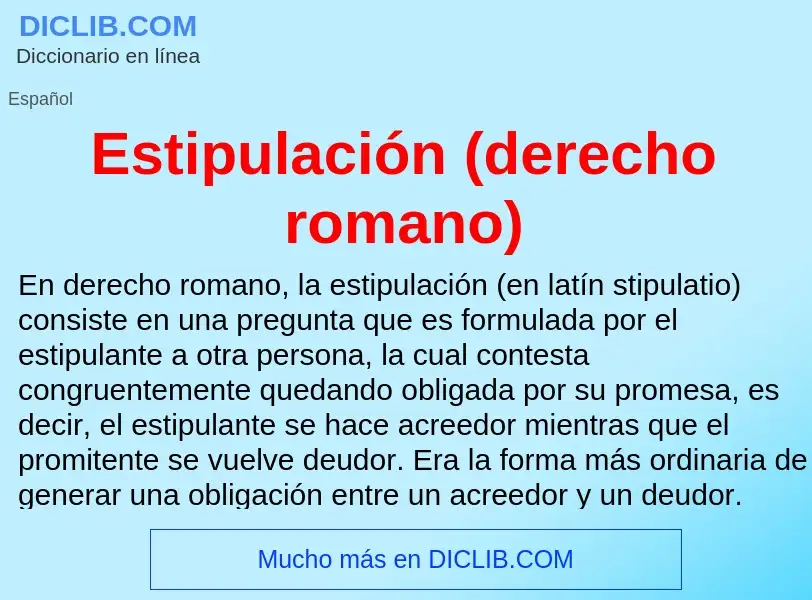 O que é Estipulación (derecho romano) - definição, significado, conceito