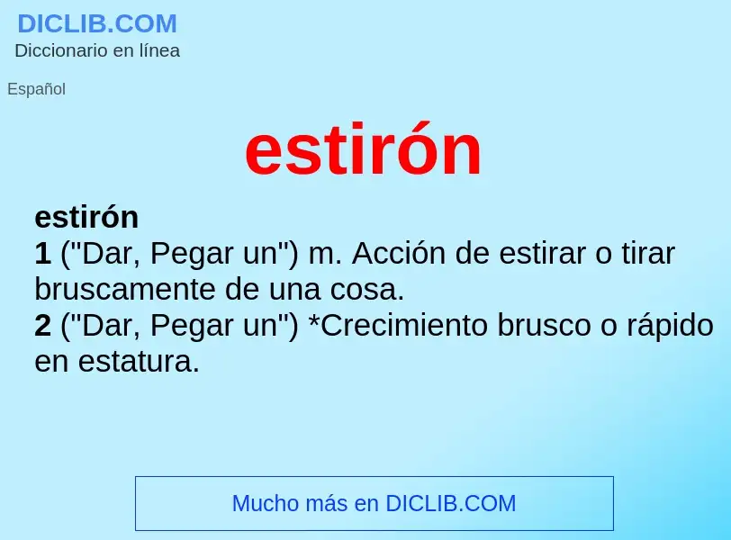 Wat is estirón - definition