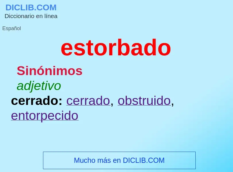 What is estorbado - meaning and definition