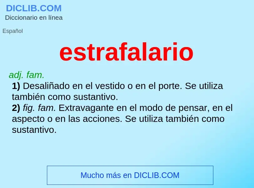 O que é estrafalario - definição, significado, conceito