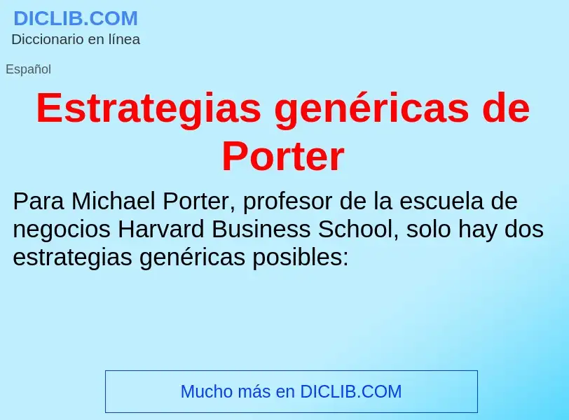 Wat is Estrategias genéricas de Porter - definition