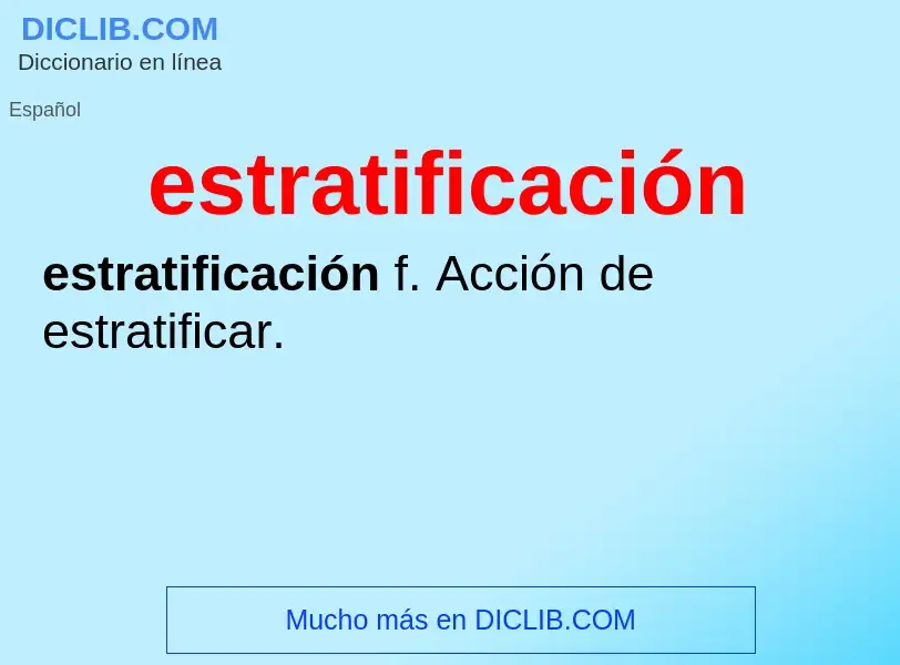 What is estratificación - definition