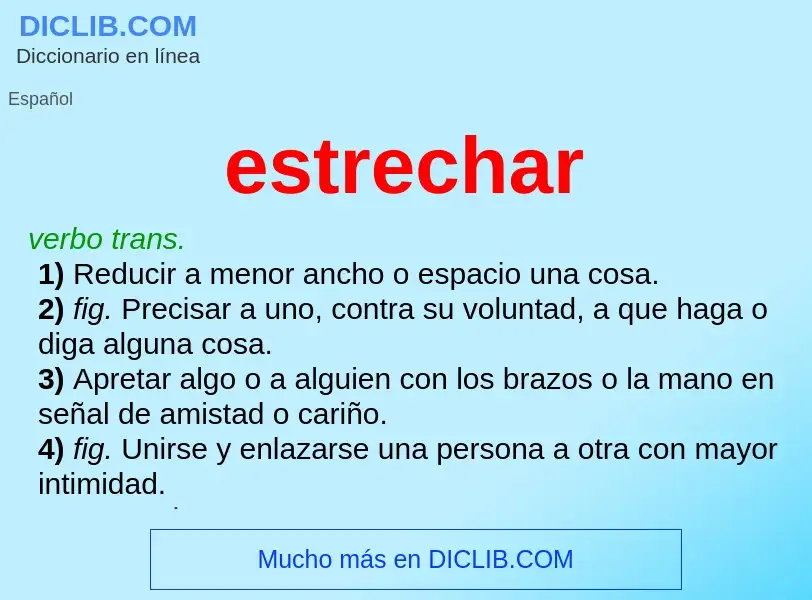 What is estrechar - definition