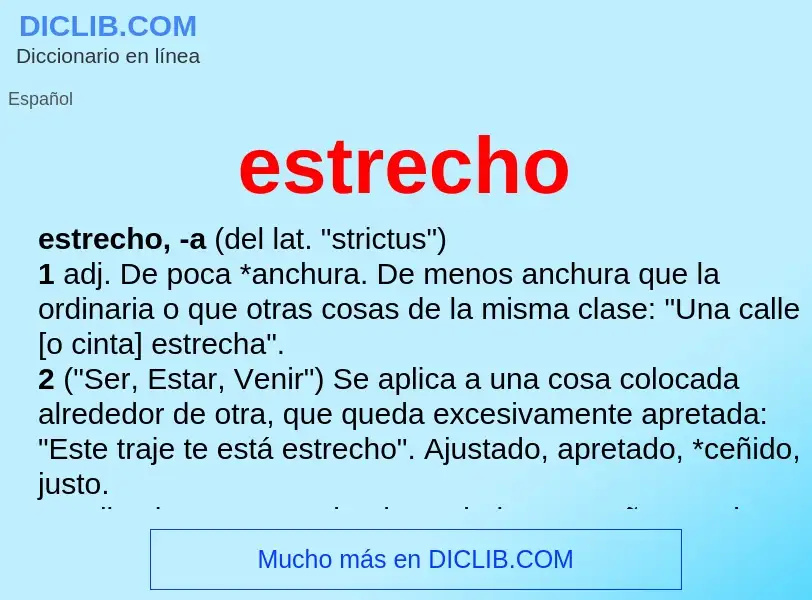 Was ist estrecho - Definition