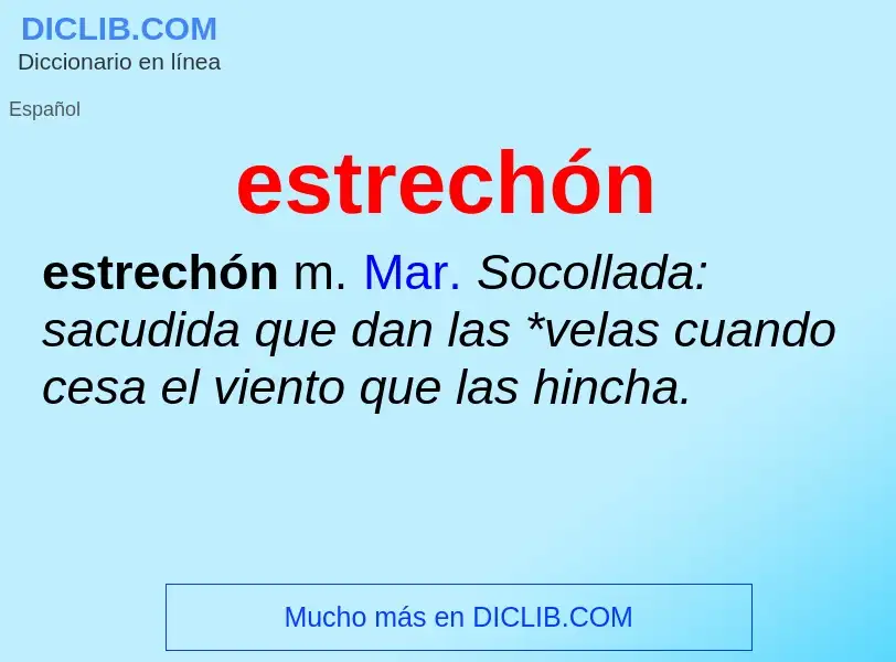 ¿Qué es estrechón? - significado y definición