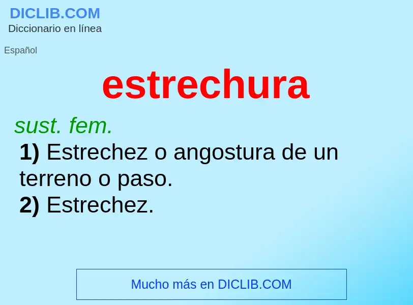 O que é estrechura - definição, significado, conceito