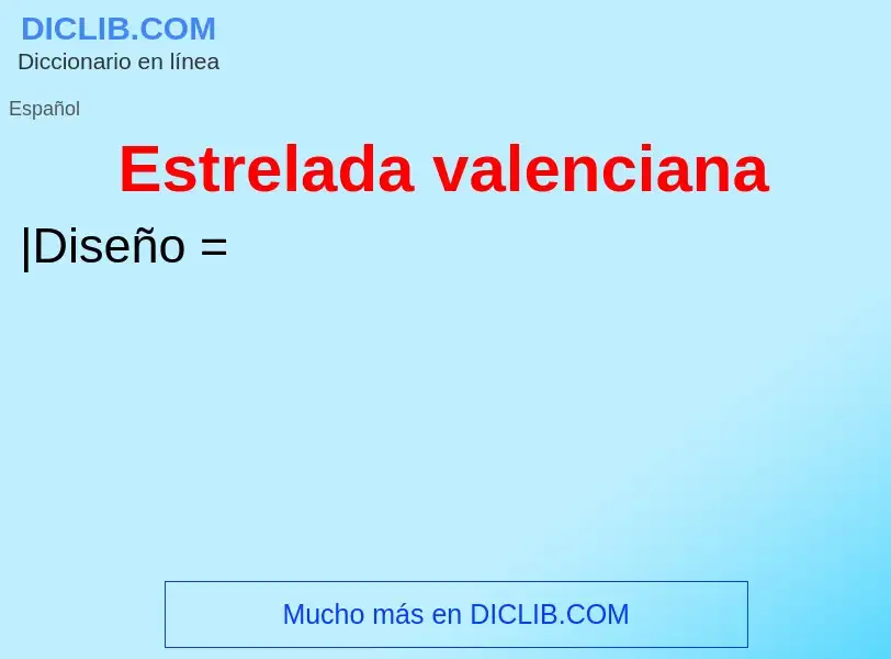 What is Estrelada valenciana - definition