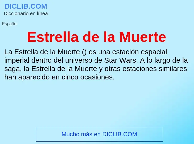 ¿Qué es Estrella de la Muerte? - significado y definición