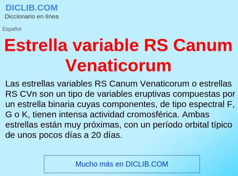 ¿Qué es Estrella variable RS Canum Venaticorum? - significado y definición