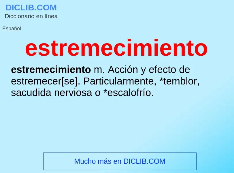 ¿Qué es estremecimiento? - significado y definición