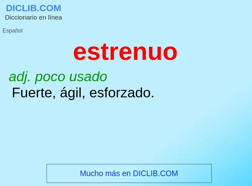 O que é estrenuo - definição, significado, conceito