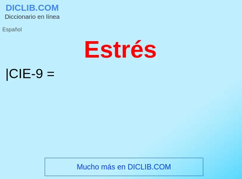 ¿Qué es Estrés? - significado y definición