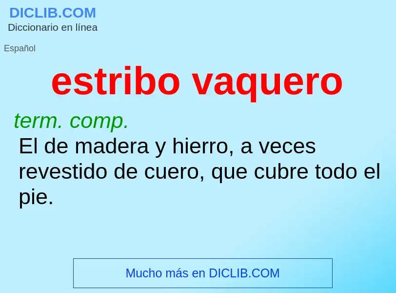 O que é estribo vaquero - definição, significado, conceito